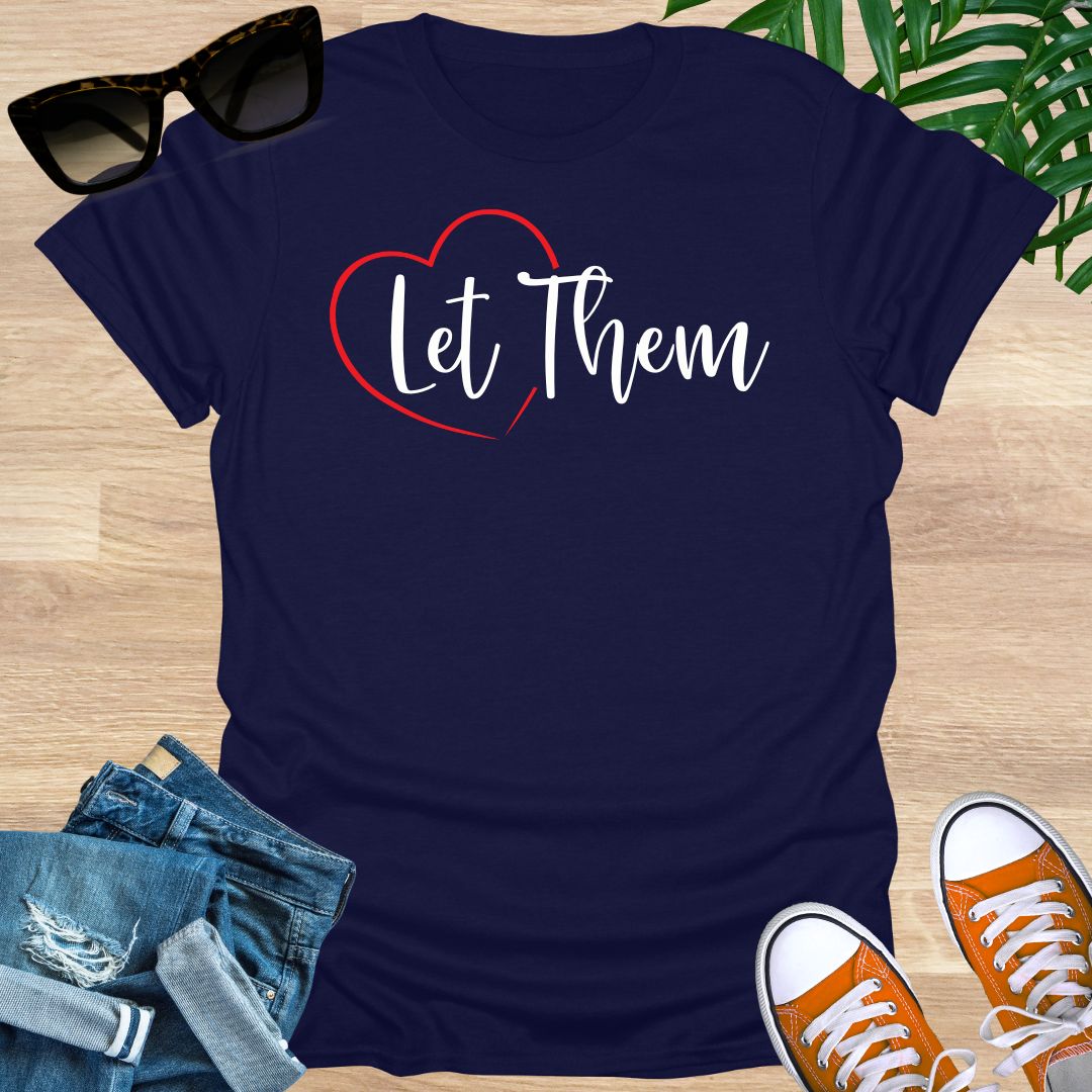Let Them, Unisex T-Shirt