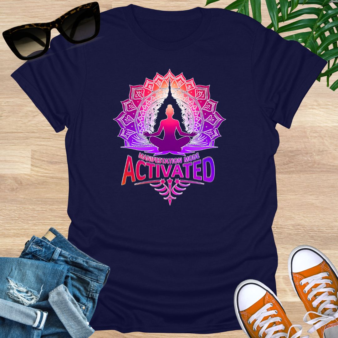 Manifestation Mode Activated, Unisex T-Shirt