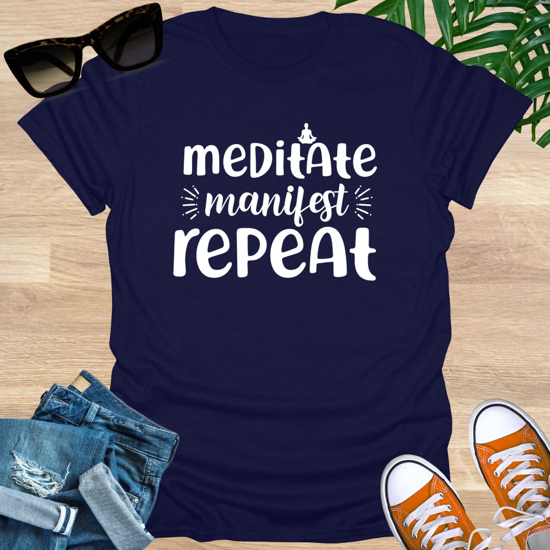 Meditate, Manifest, Repeat, Unisex T-Shirt