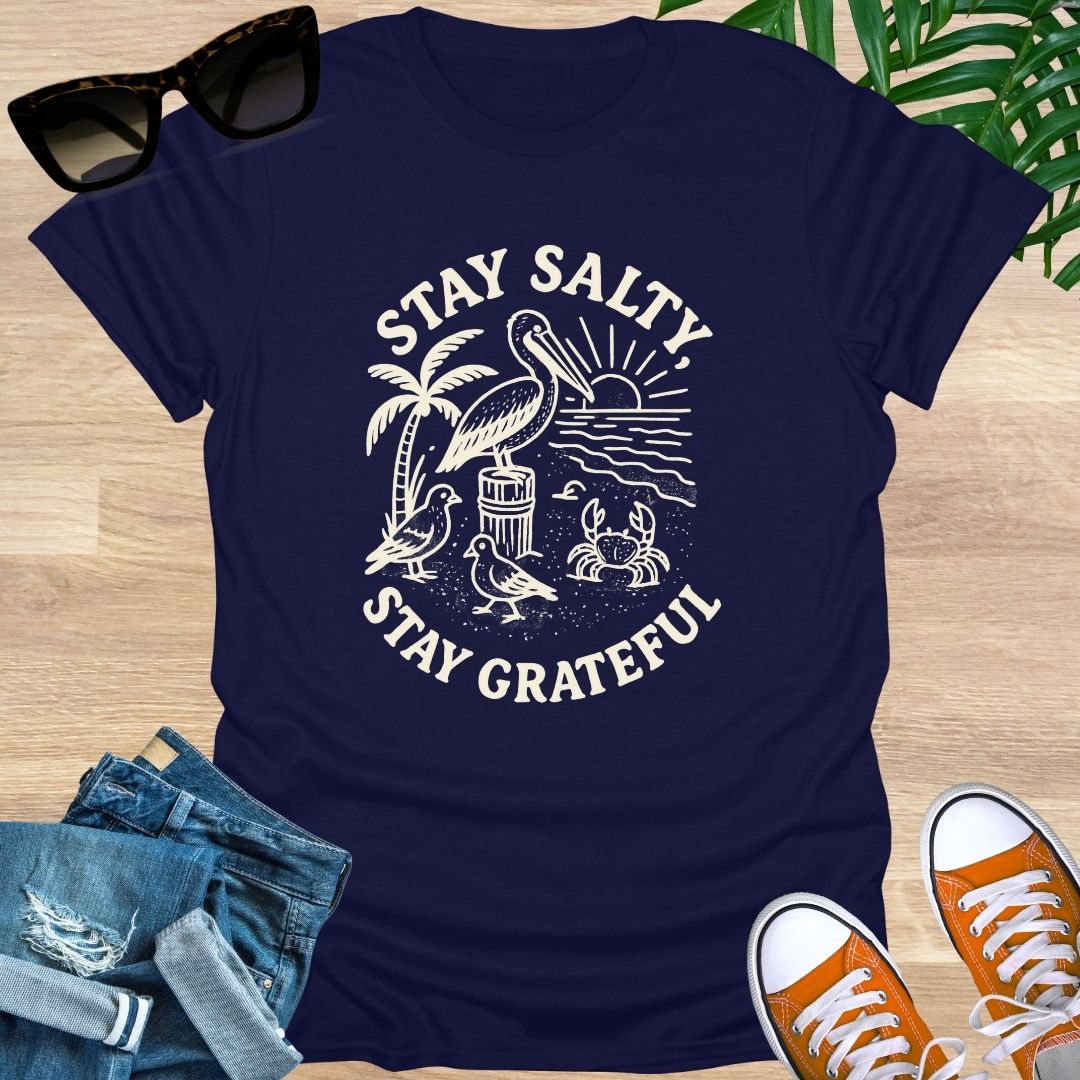 Stay Salty, Stay GRATEFUL, Unisex T-Shirt
