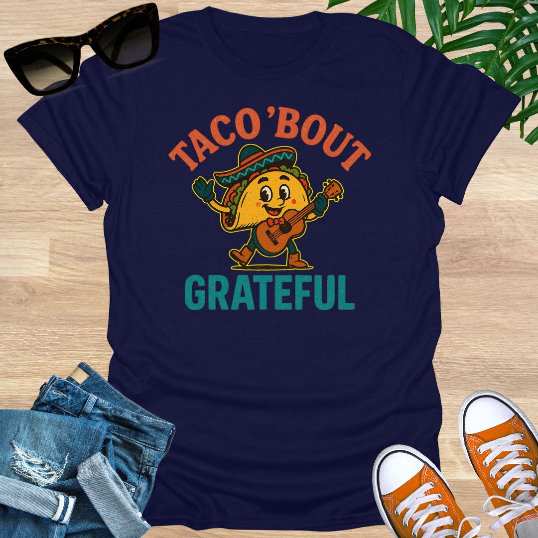Taco ’Bout Gratitude, Unisex T-Shirt