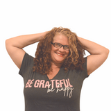 Be GRATEFUL Be Happy V-Neck gray 100% Cotton Woman T-Shirt with Pink & White Accents