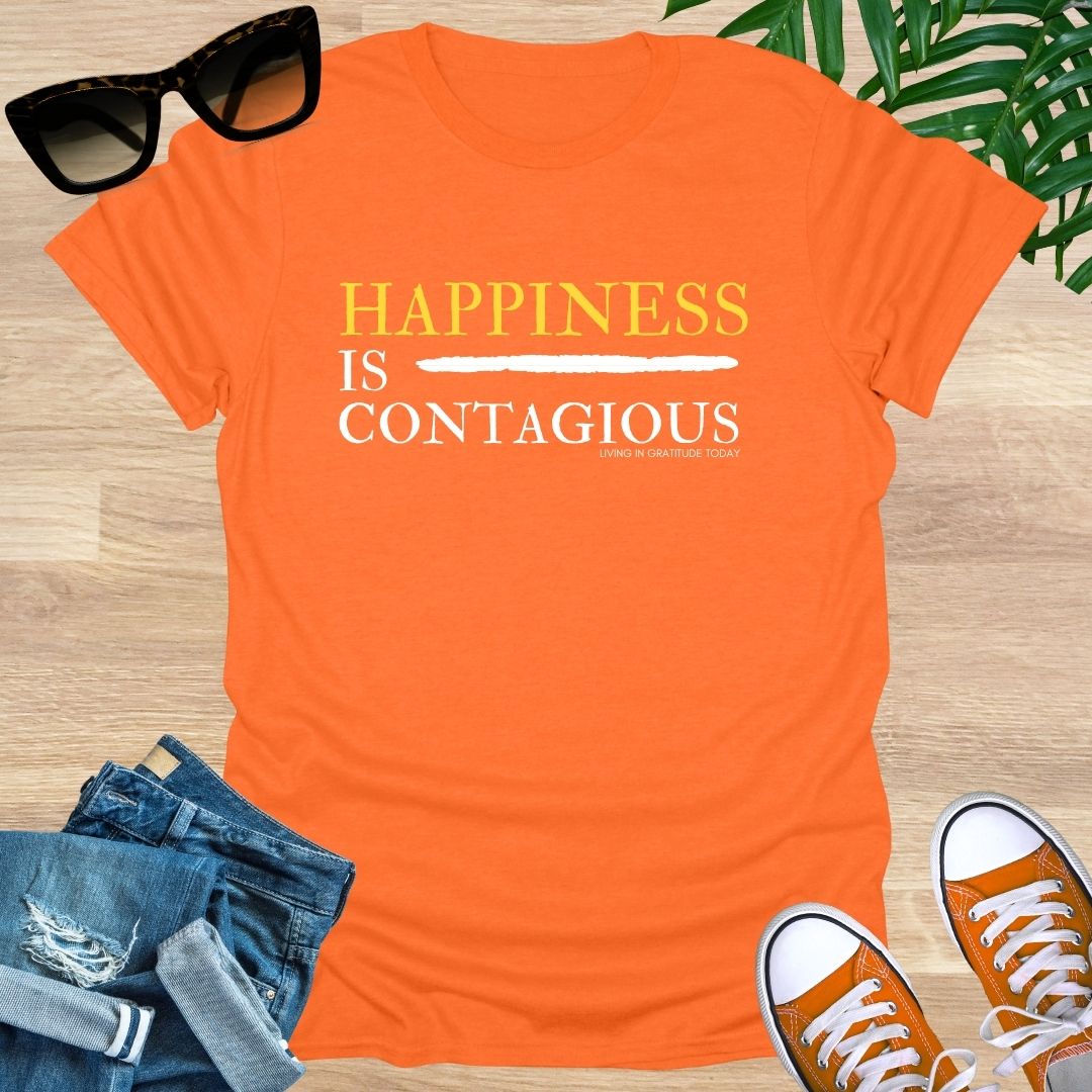 Happiness is Contagious Unisex T-Shirt