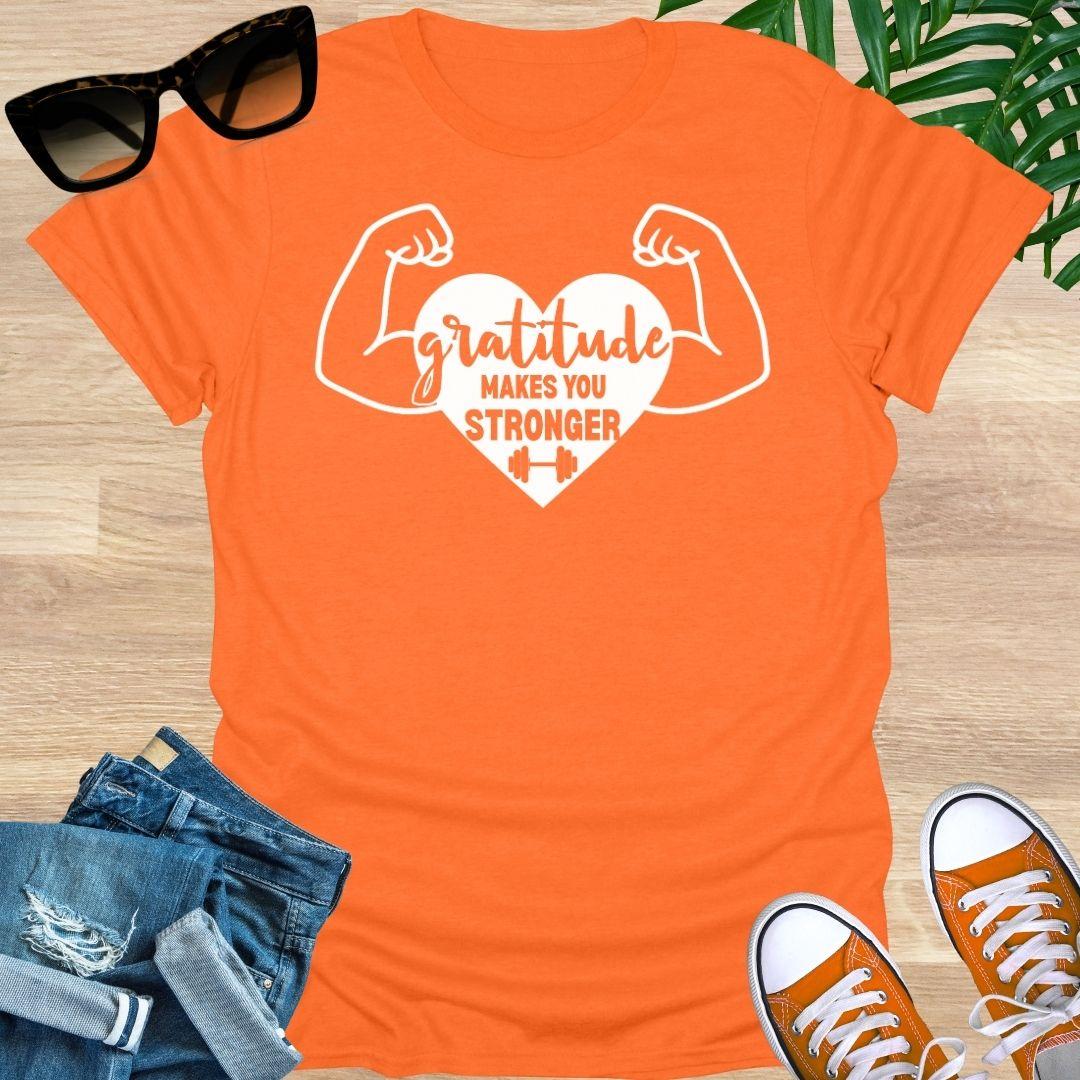 Gratitude Makes You Stronger, Unisex T-Shirt