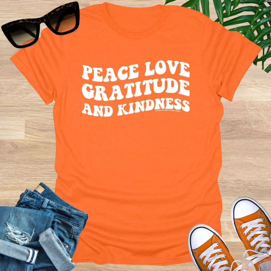 Peace, Love, Gratitude, Kindness, Unisex T-Shirt