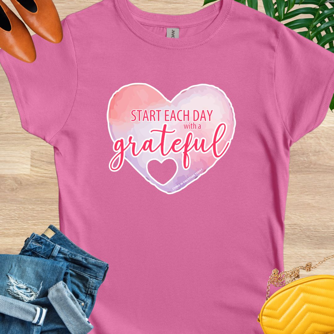 Start Each Day With A Grateful Heart T-Shirt