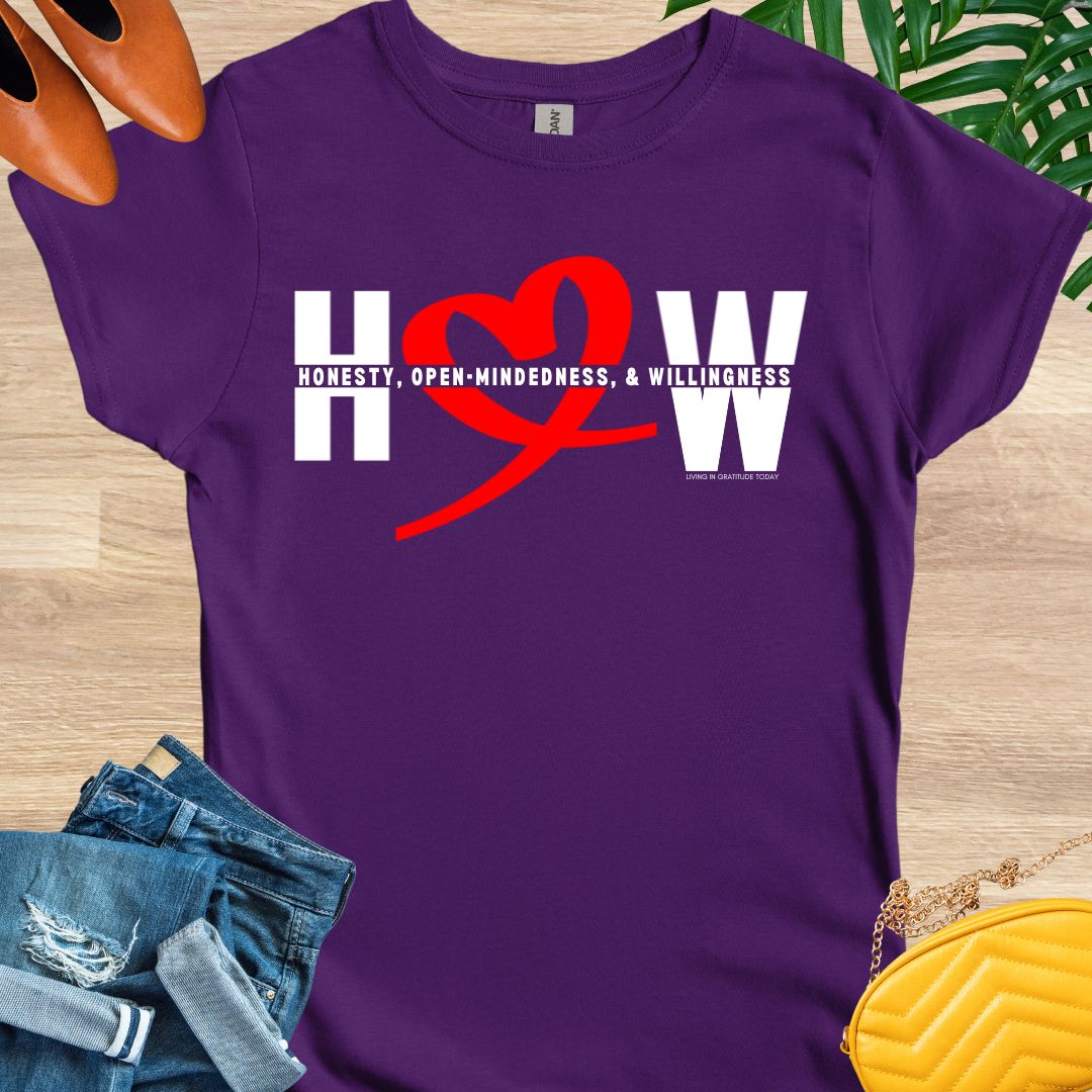 HOW - Honesty, Open Mindedness, Willingness T-Shirt