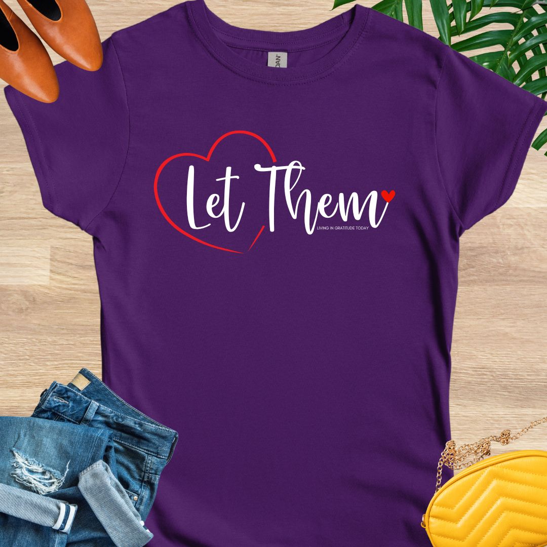 Let Them T-Shirt
