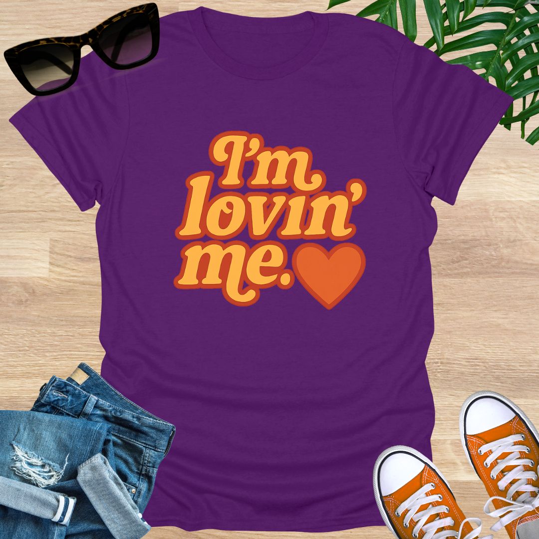 I'm Lovin' Me, Unisex T-Shirt