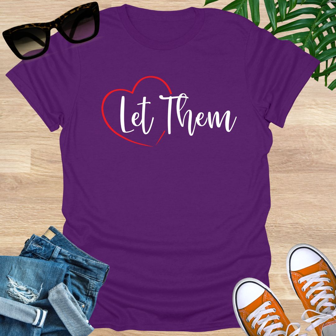 Let Them, Unisex T-Shirt