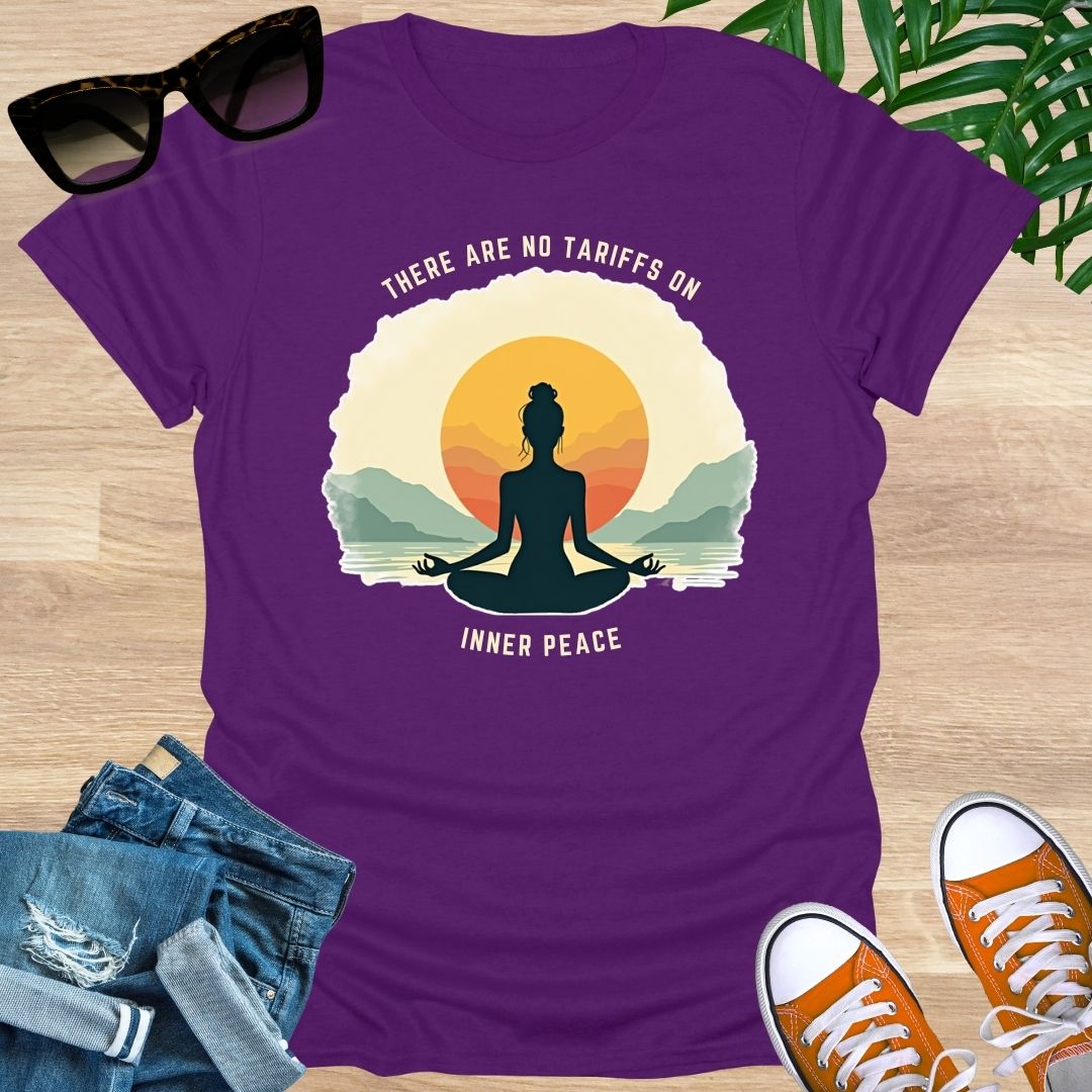 No Tarrifs on Inner Peace, Unisex T-Shirt