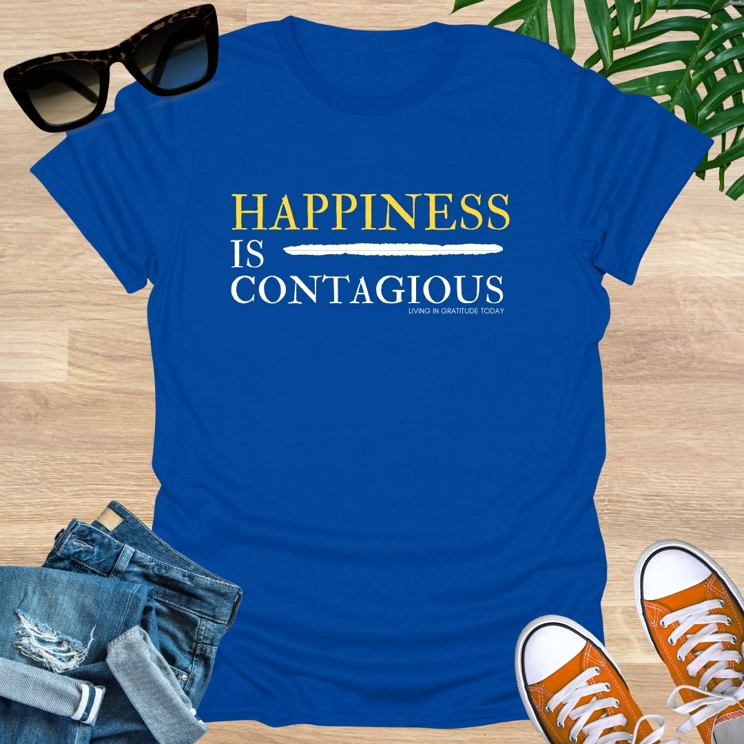 Happiness is Contagious Unisex T-Shirt