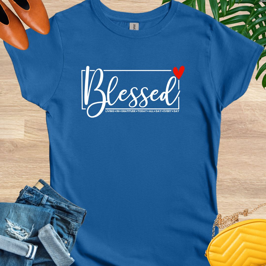 Blessed All Day Every Day T-Shirt