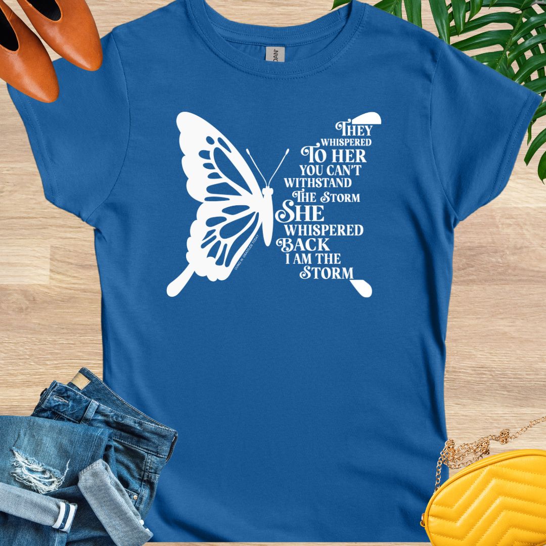 I Am the Storm, Butterfly, T-Shirt