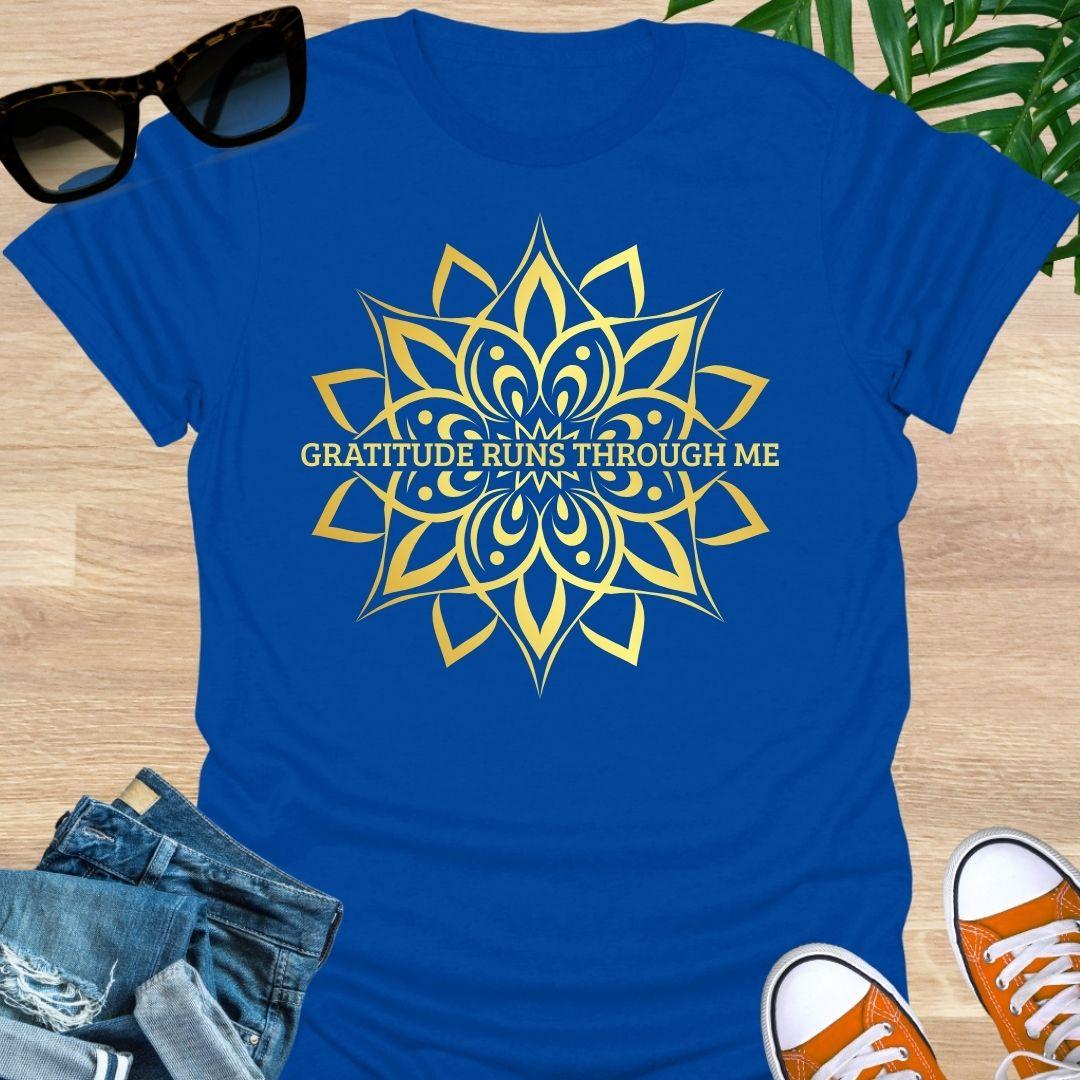 Gratitude Runs Through Me Unisex T-Shirt