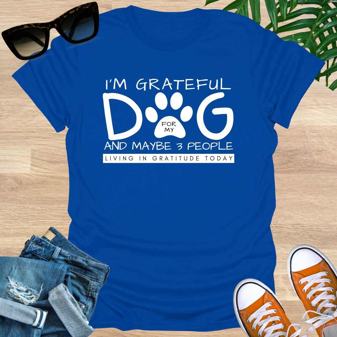I'm Grateful for My Dog Unisex T-Shirt