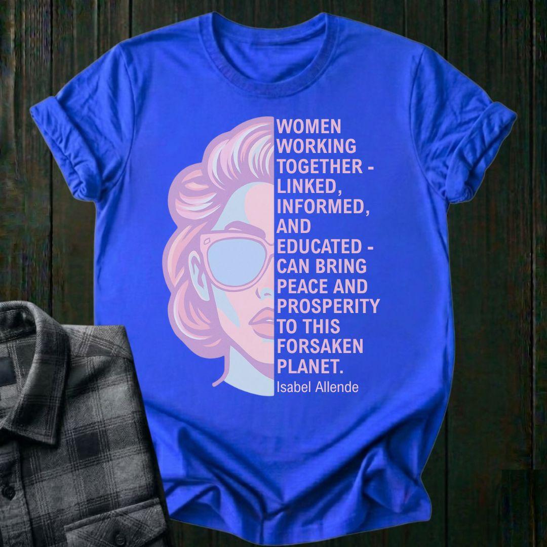 Women Working Together—Isabel Allende Quote Unisex T-Shirt