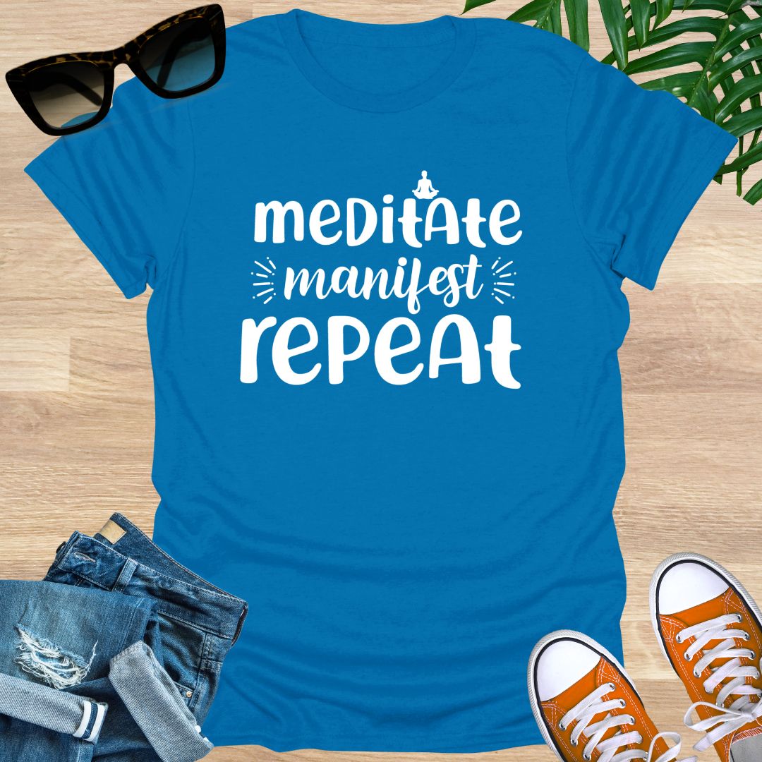 Meditate, Manifest, Repeat, Unisex T-Shirt
