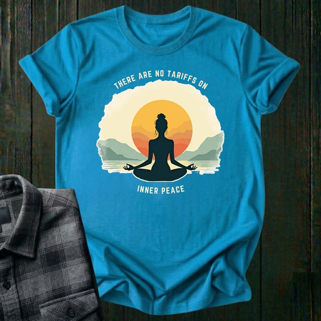 No Tarrifs on Inner Peace, Unisex T-Shirt