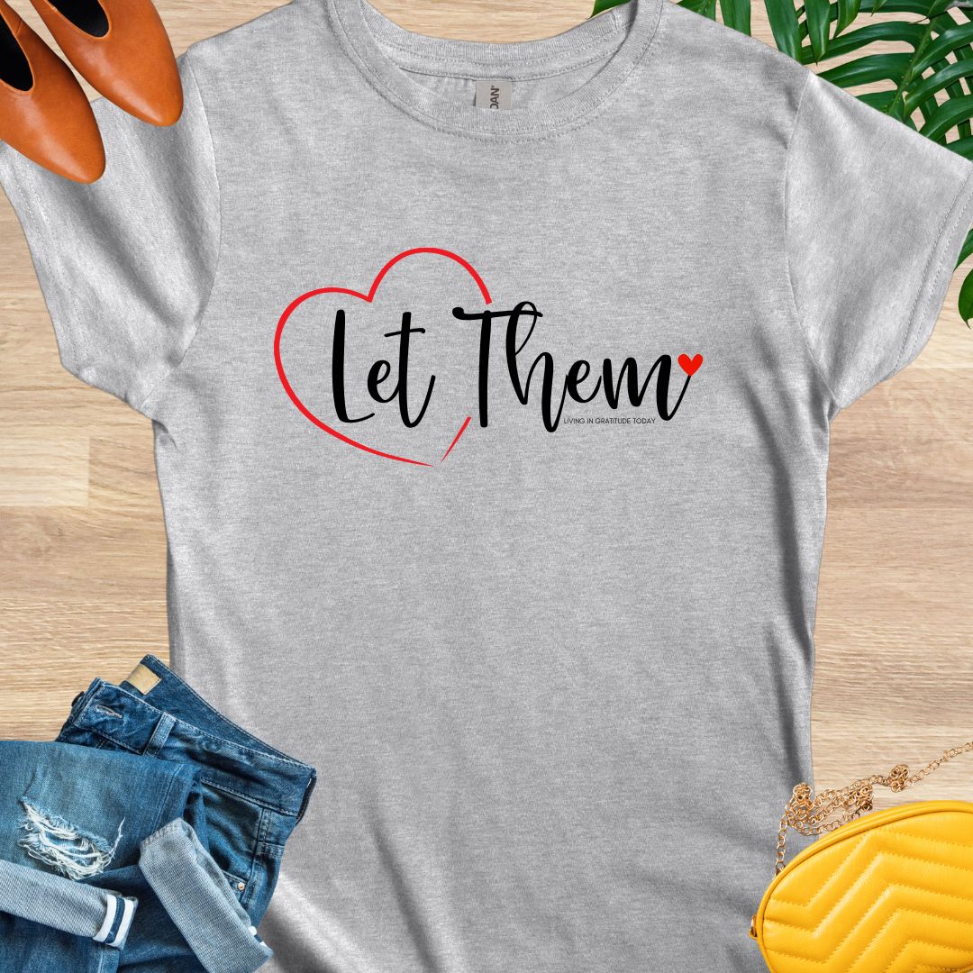 Let Them T-Shirt