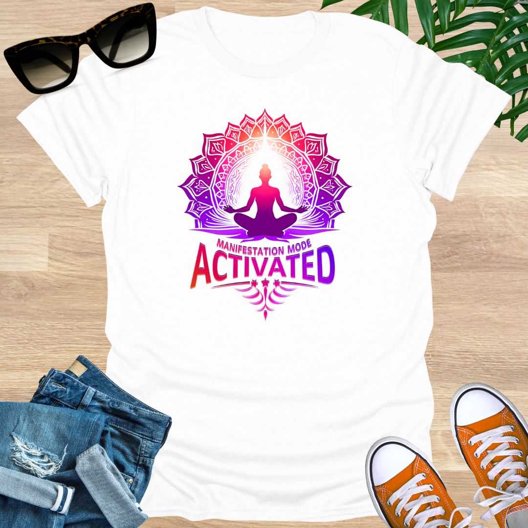 Manifestation Mode Activated, Unisex T-Shirt