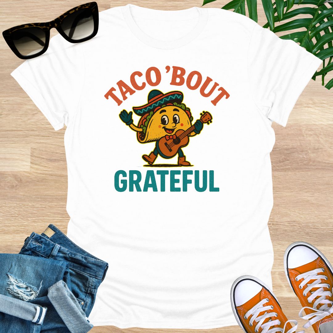Taco ’Bout Gratitude, Unisex T-Shirt