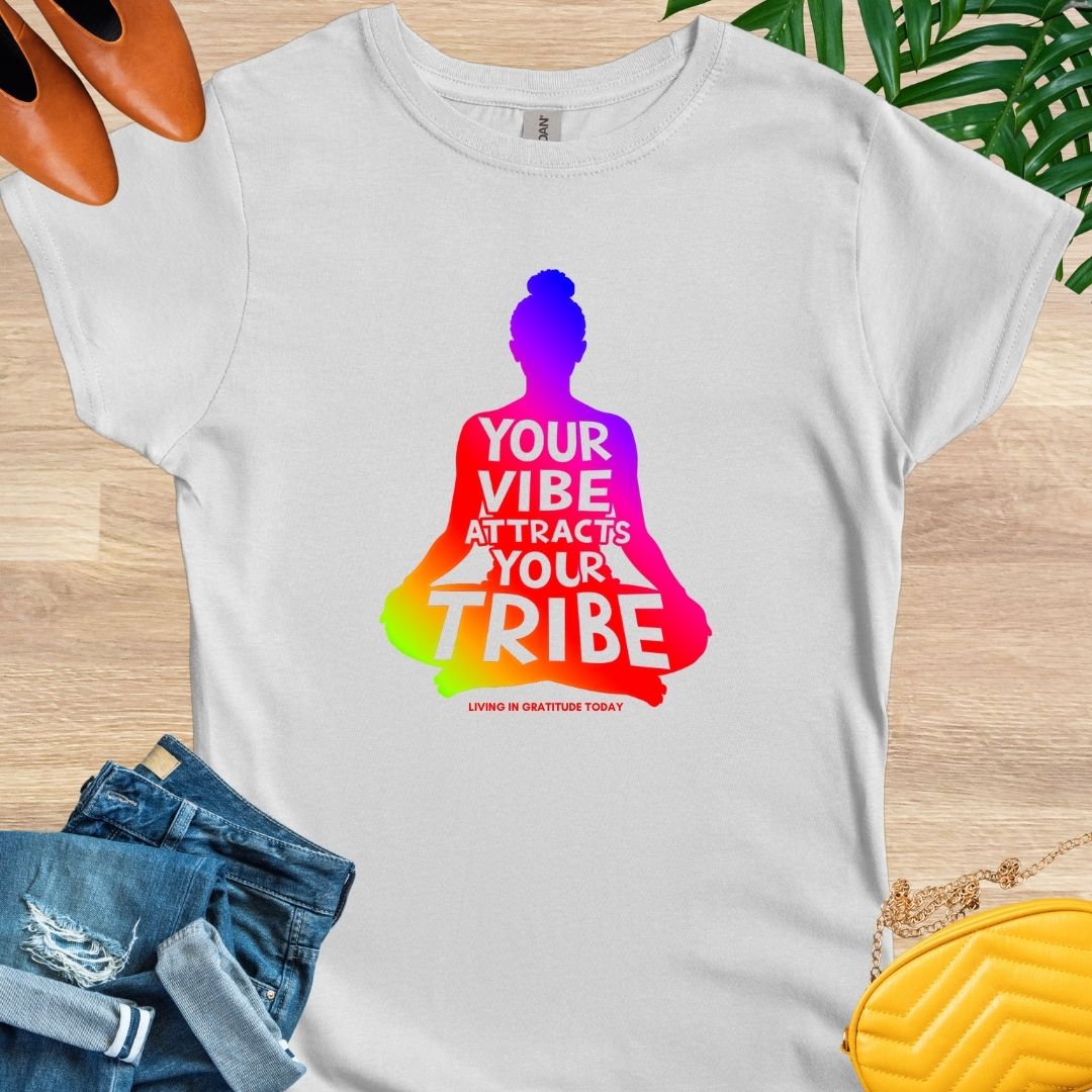 Your Vibe Attracts Your Tribe T-Shirt