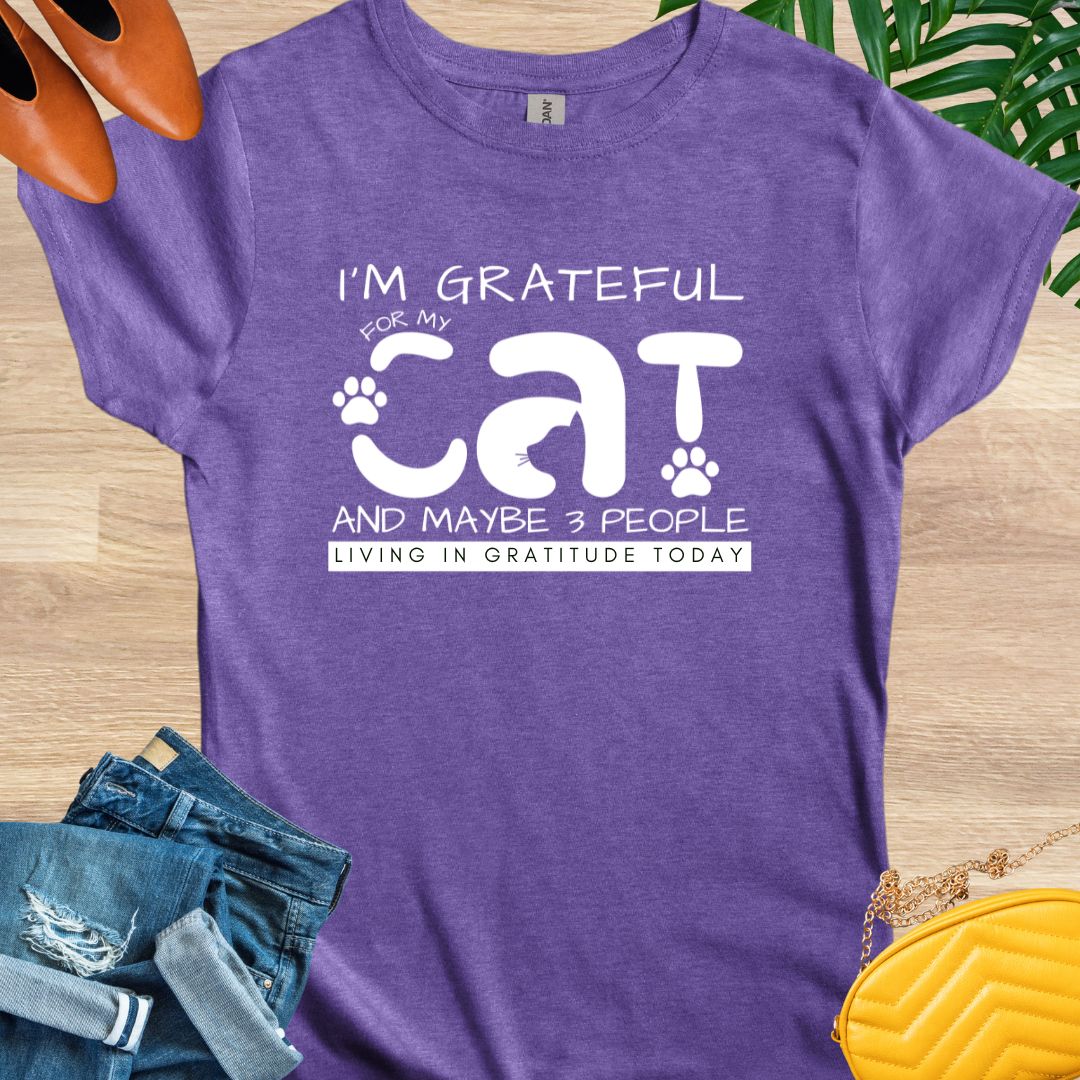 Grateful for My Cat and Maybe People T-shirt