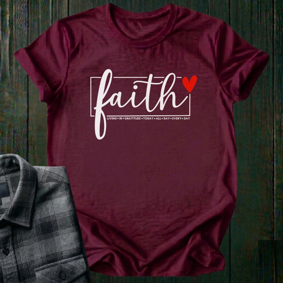 Faith All Day Every Day, Unisex T-Shirt