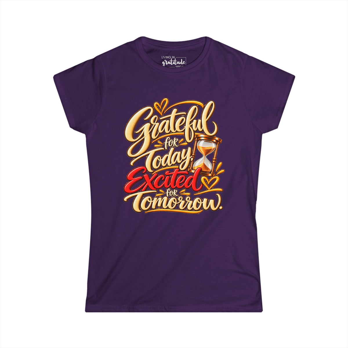 Grateful for Today, Excited for Tomorrow T-Shirt