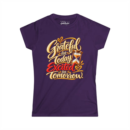 Grateful for Today, Excited for Tomorrow T-Shirt