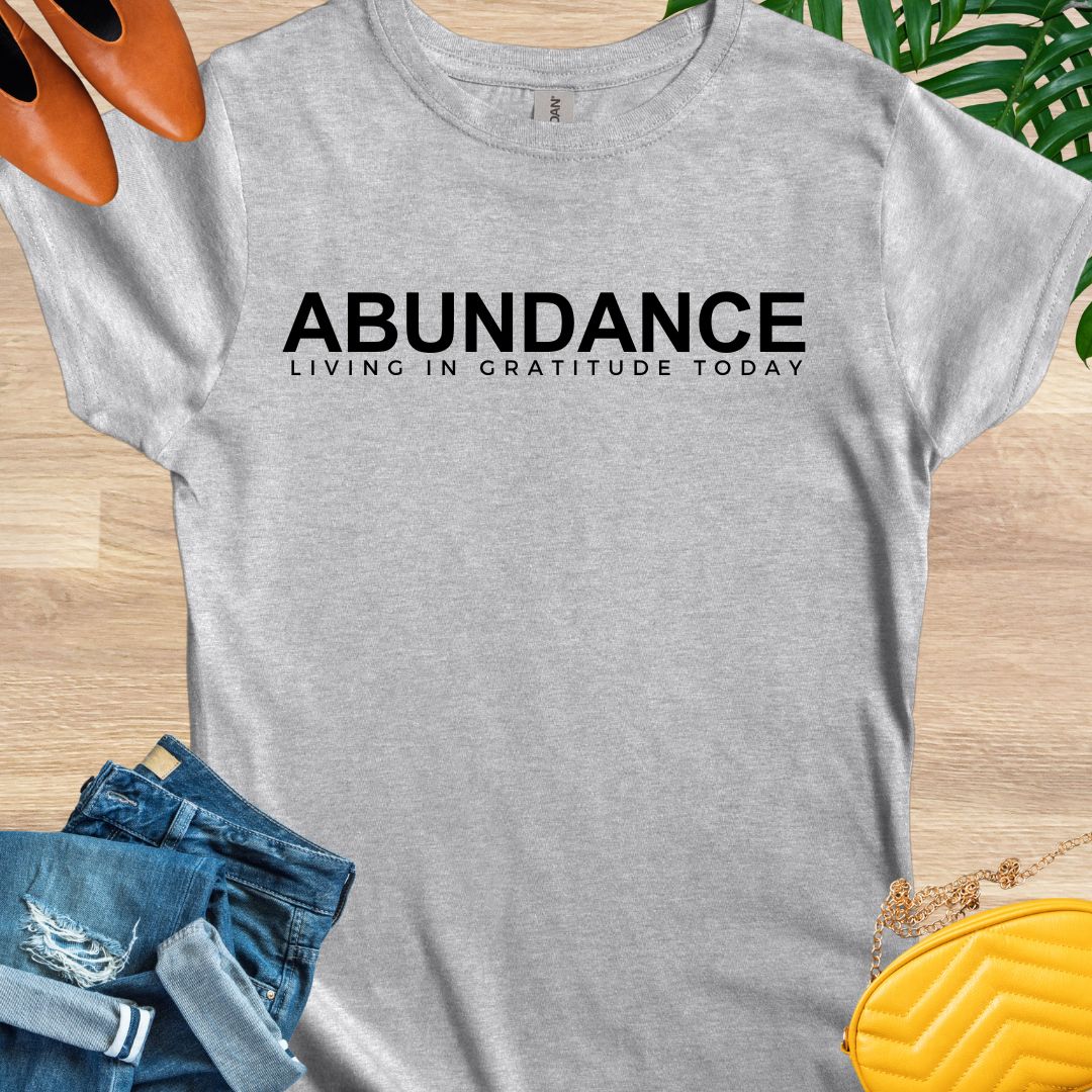 ABUNDANCE T-Shirt