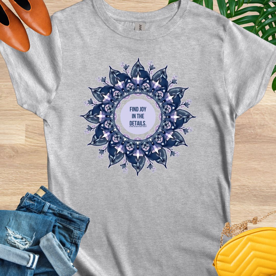 Find Joy in the Details, Mandala,  T-Shirt