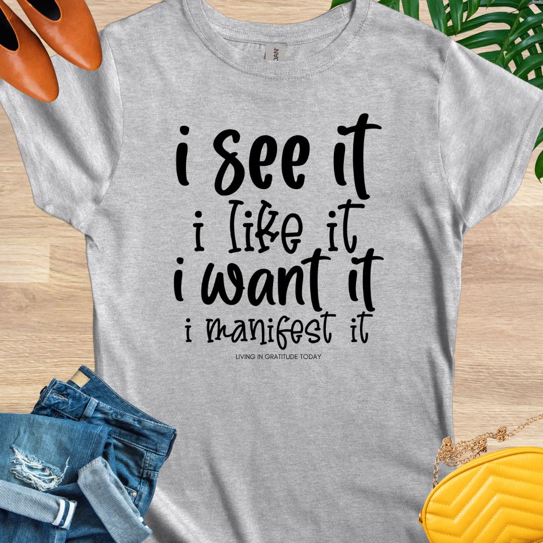 Manifest it T-Shirt
