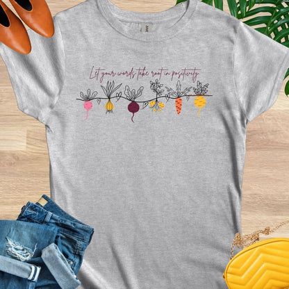 Take Root in Positivity T-Shirt