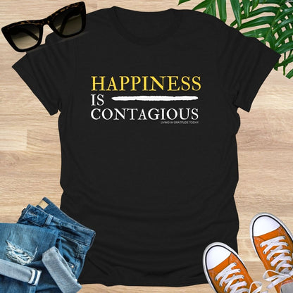 Happiness is Contagious T-Shirt