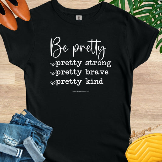 Be Pretty...