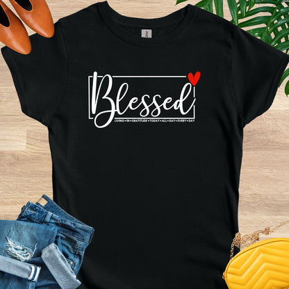 Blessed All Day Every Day T-Shirt