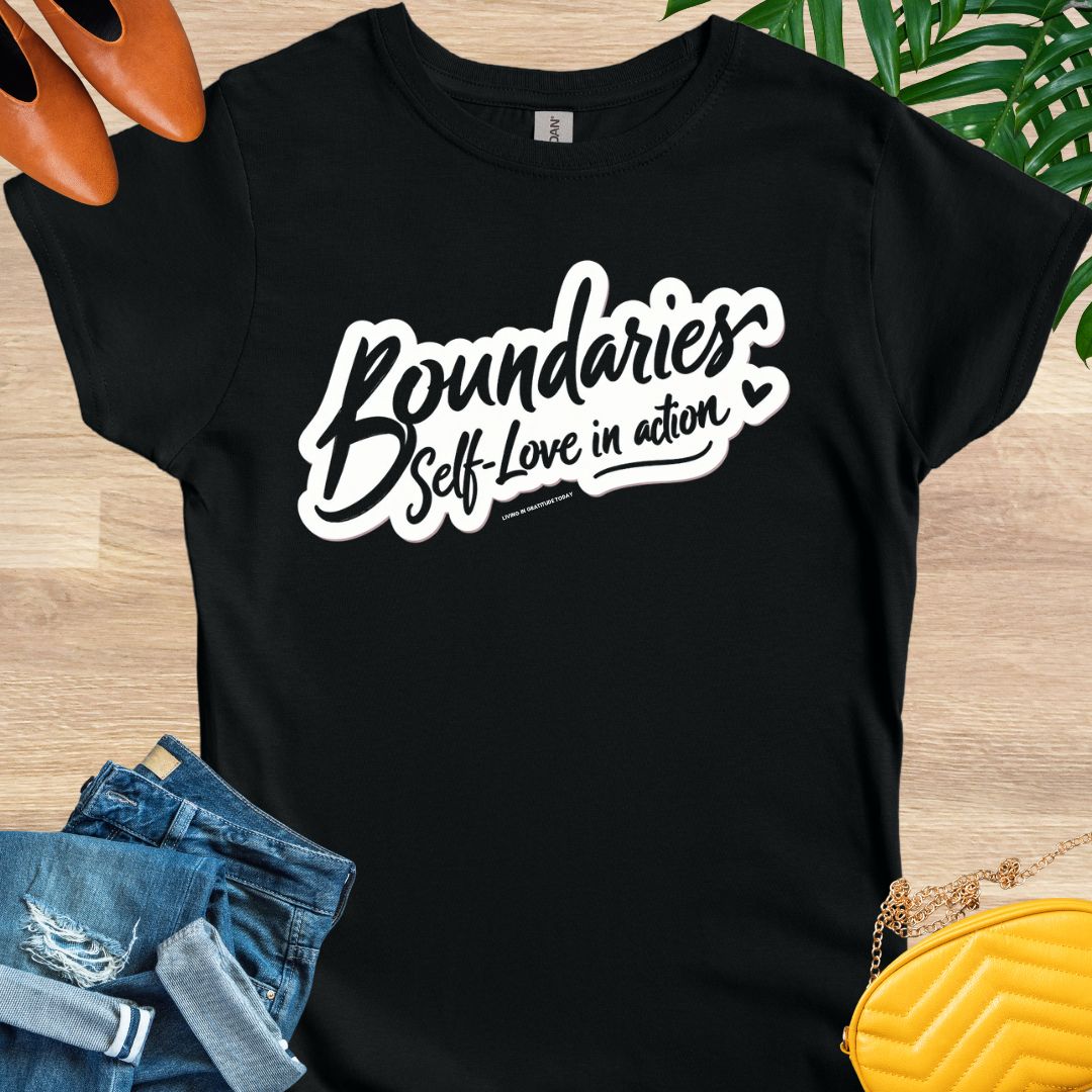 Boundaries, Self-Love in Action T-Shirt