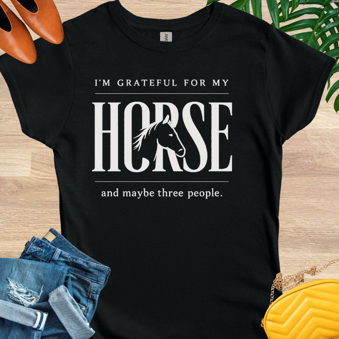 Grateful for My Horse and 3 People T-Shirt