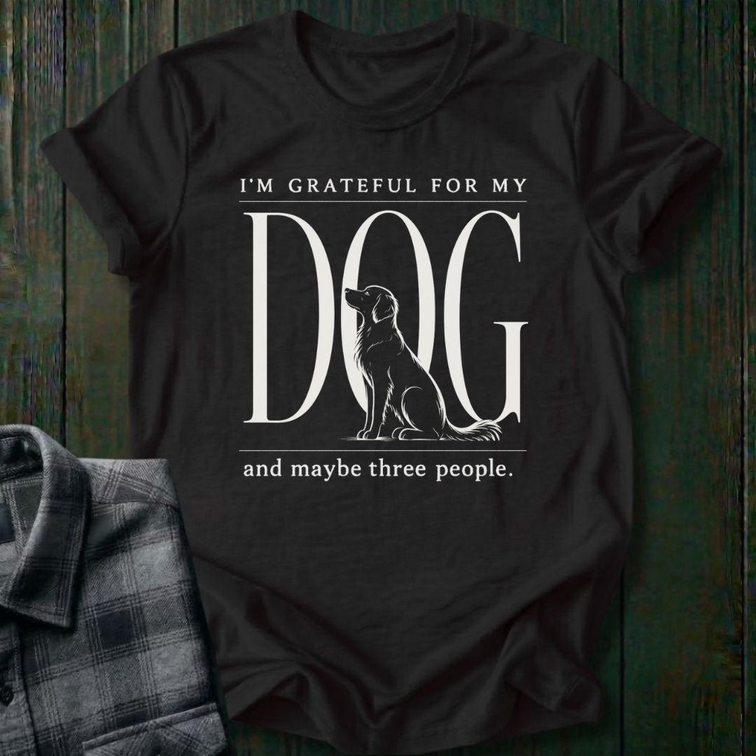 I'm Grateful for My Dog  Unisex T-Shirt