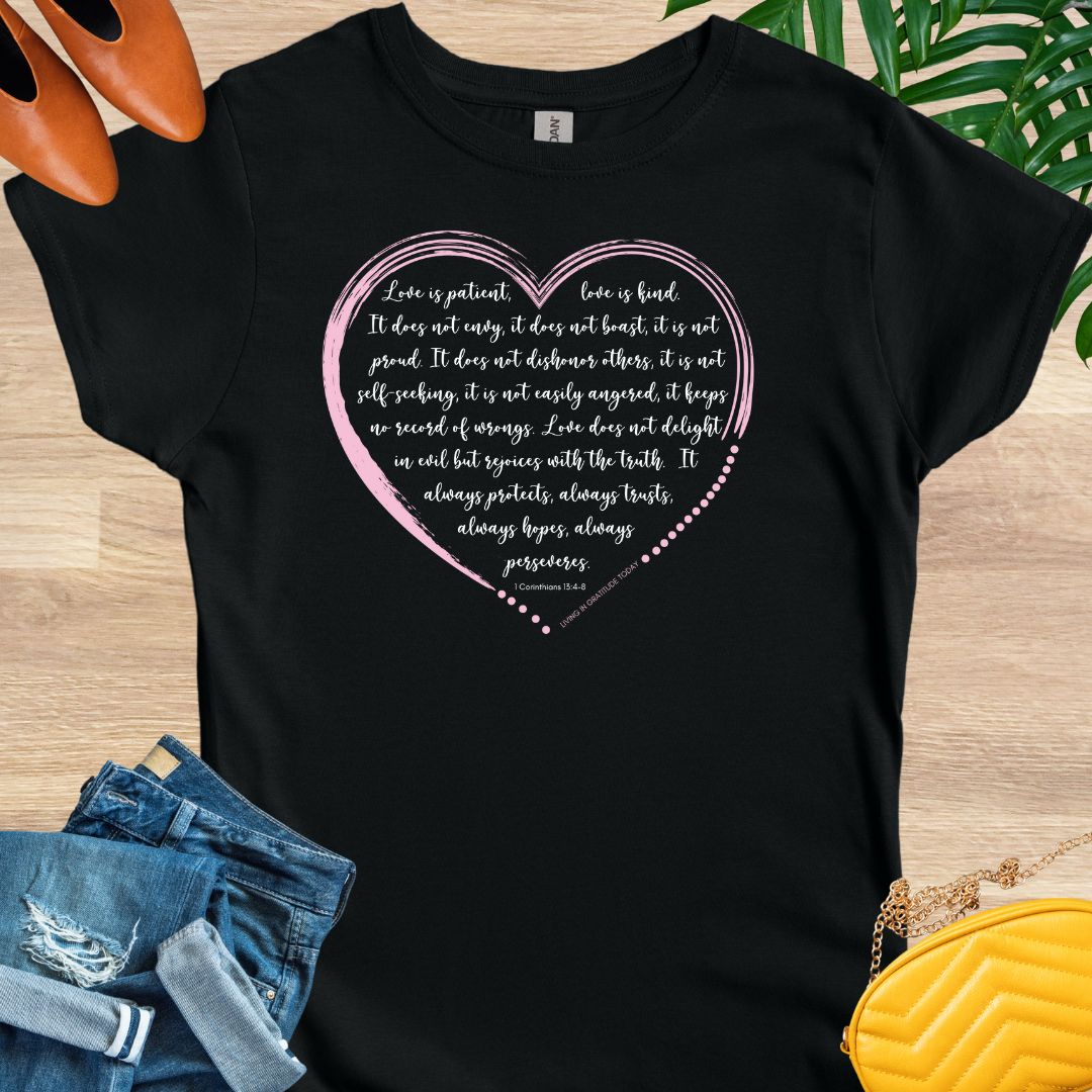 Love is Patient T-Shirt