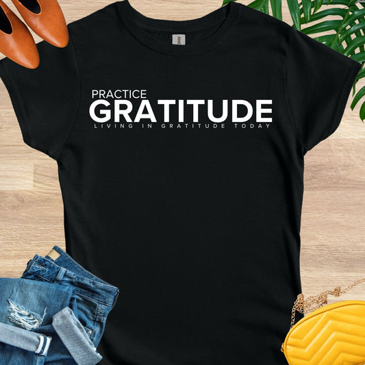 Practice GRATITUDE T-Shirt