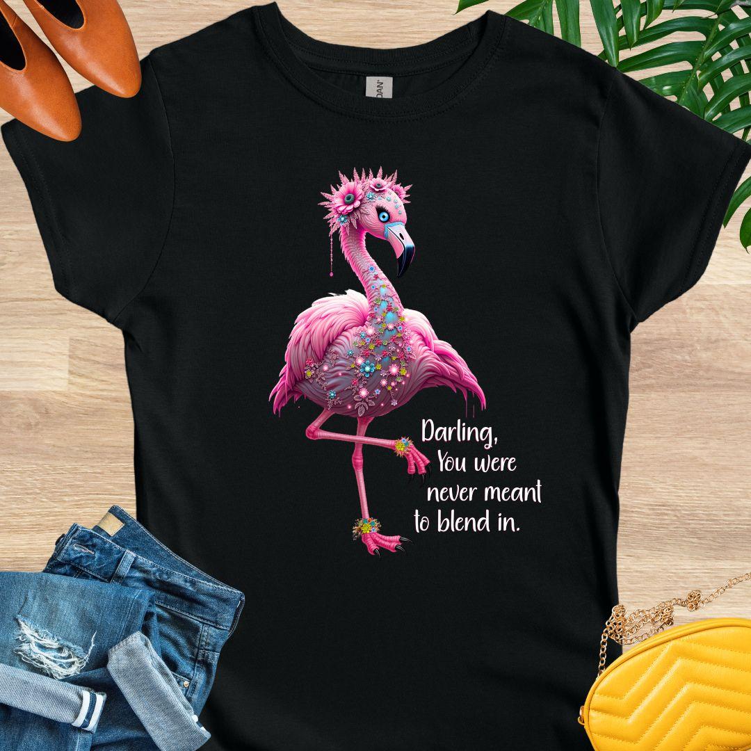 Floral pink flamingo with quote “You were never meant to blend in” on empowerment and confidence on a black tee