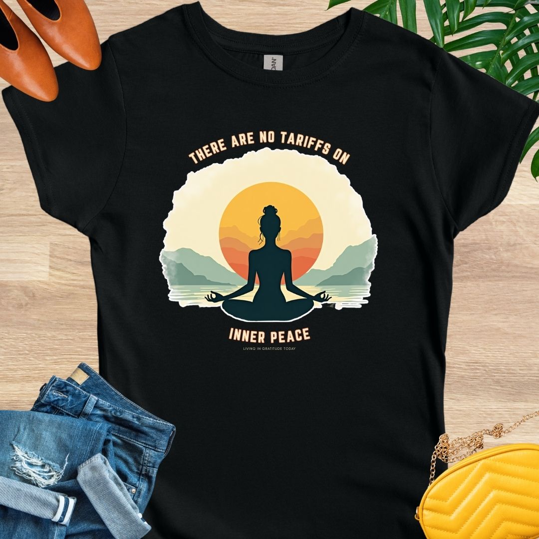 No Tariffs on Inner Peace T-Shirt
