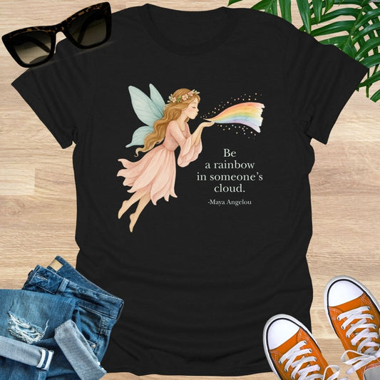 Be the Rainbow in Someone’s Cloud, Unisex T-Shirt