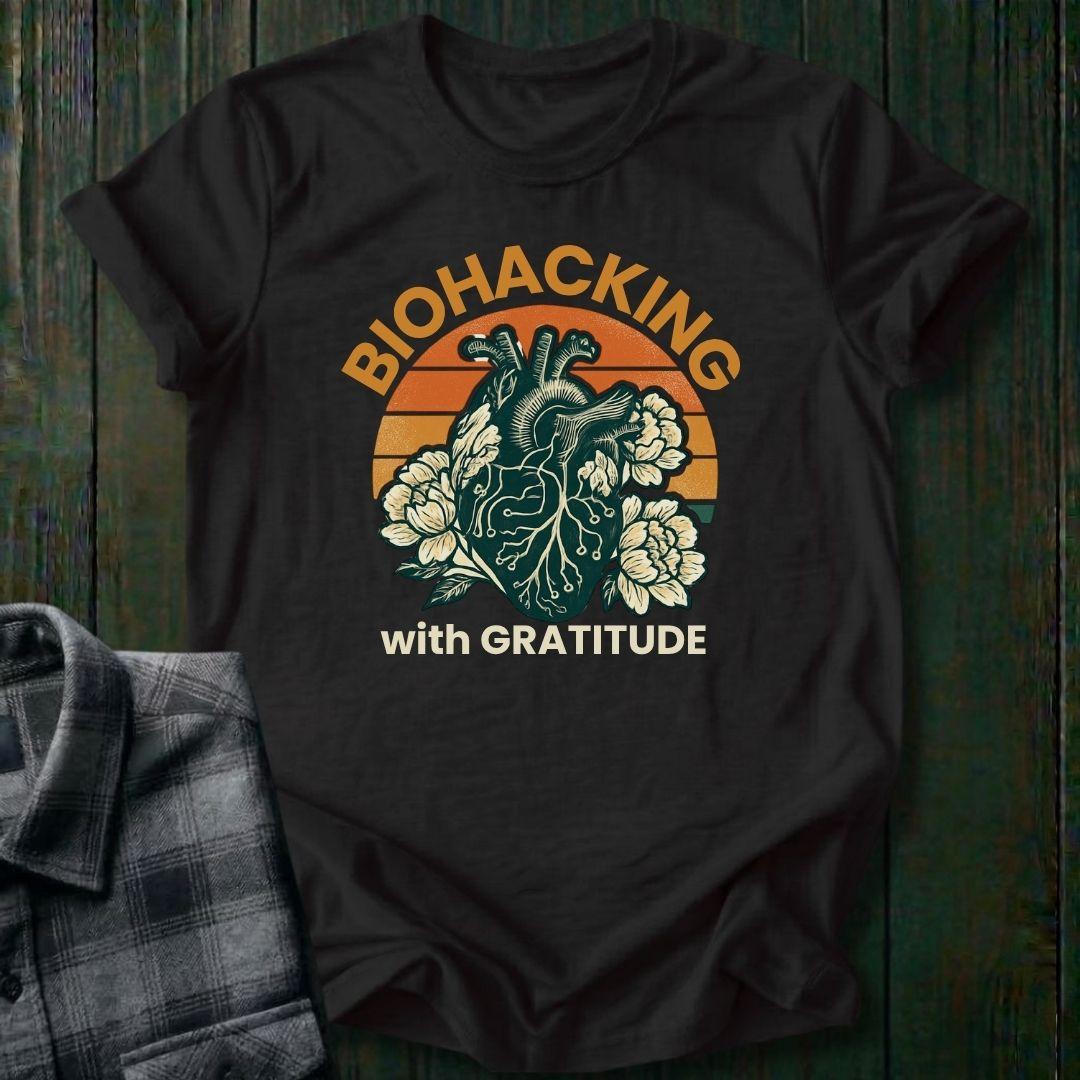 BioHacking with Gratitude, Unisex T-Shirt