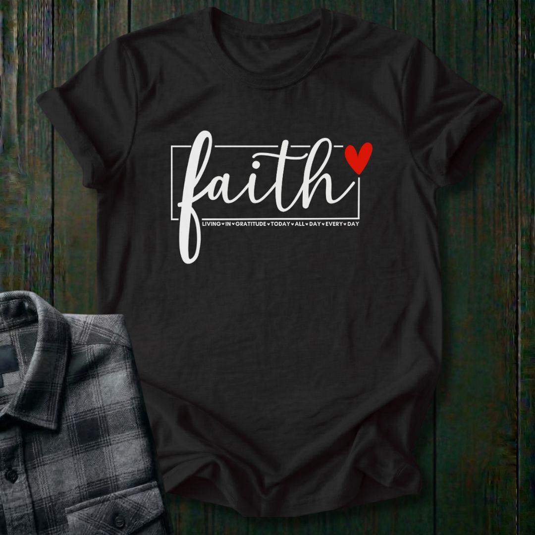 Faith All Day Every Day, Unisex T-Shirt