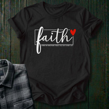 Faith All Day Every Day, Unisex T-Shirt