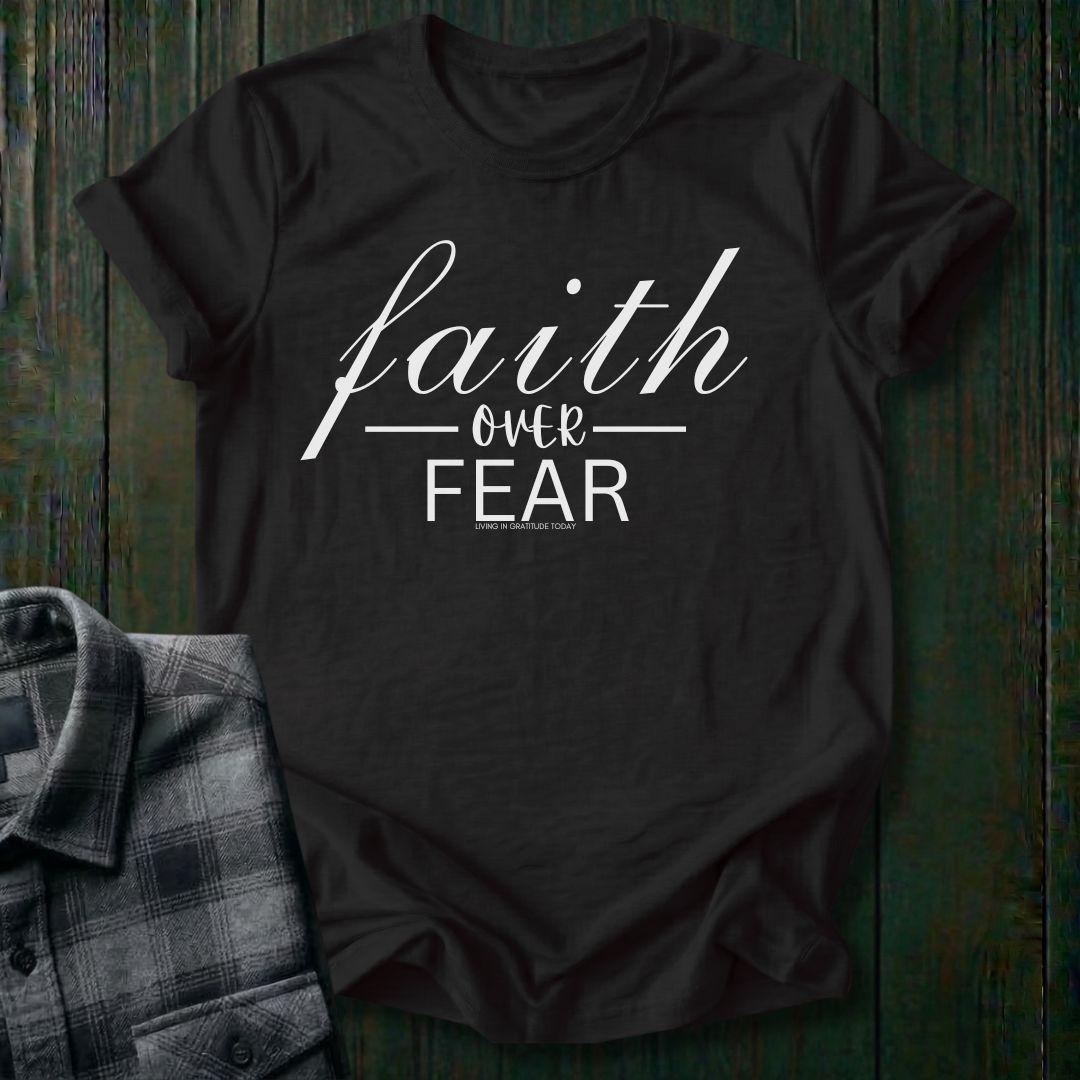 Faith Over Fear, Unisex T-Shirt